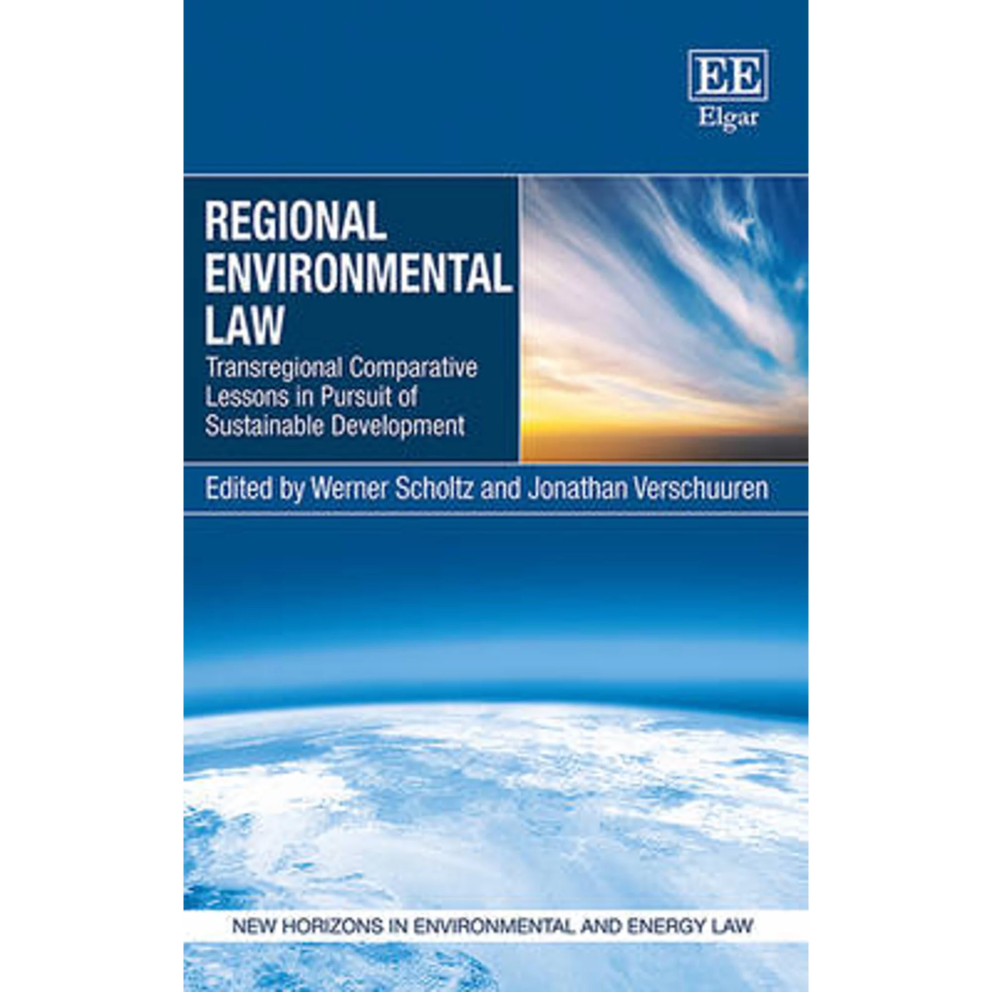 Pre-Owned Regional Environmental Law: Transregional Comparative Lessons in Pursuit of Sustainable (Hardcover 9781781951774) by Werner Scholtz, Jonathan Verschuuren