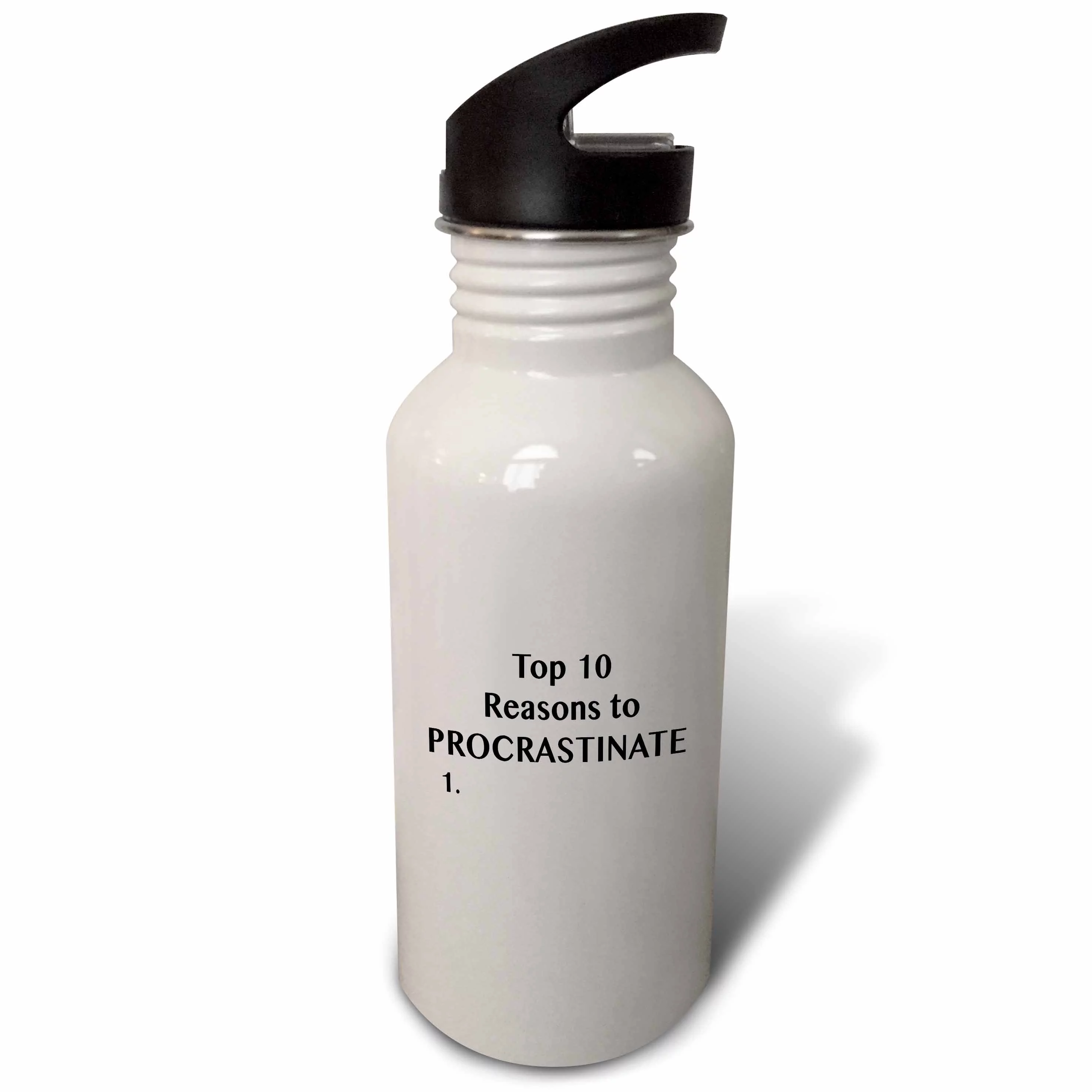 TOP 10 REASONS TO PROCRASTINATE 1. 21 oz Sports Water Bottle wb-221072-1