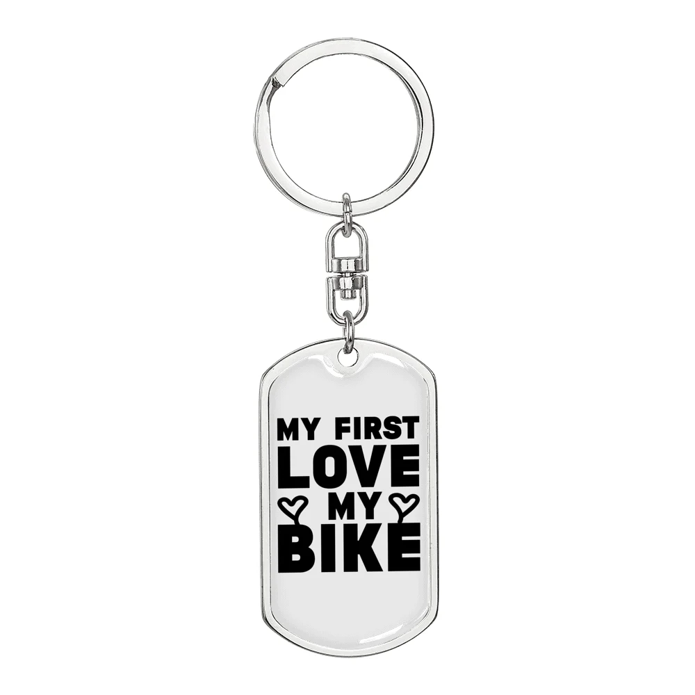 My First Love My Bike Biker Stainless Steel or 18k Gold Premium Swivel Dog Tag Keychain