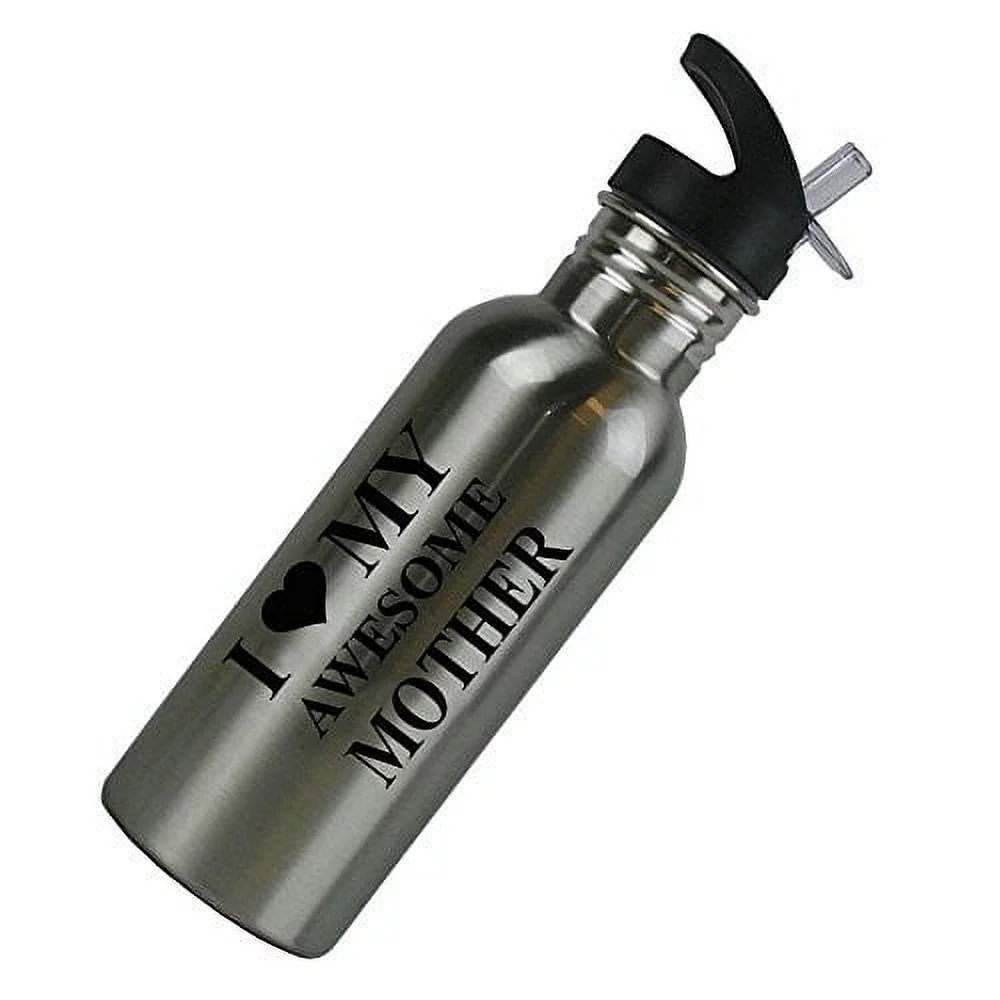 I Love MY Awesome Mother Stainless Steel Silver 20 Oz (600mL) Water Bottle with Sport Top, Straw