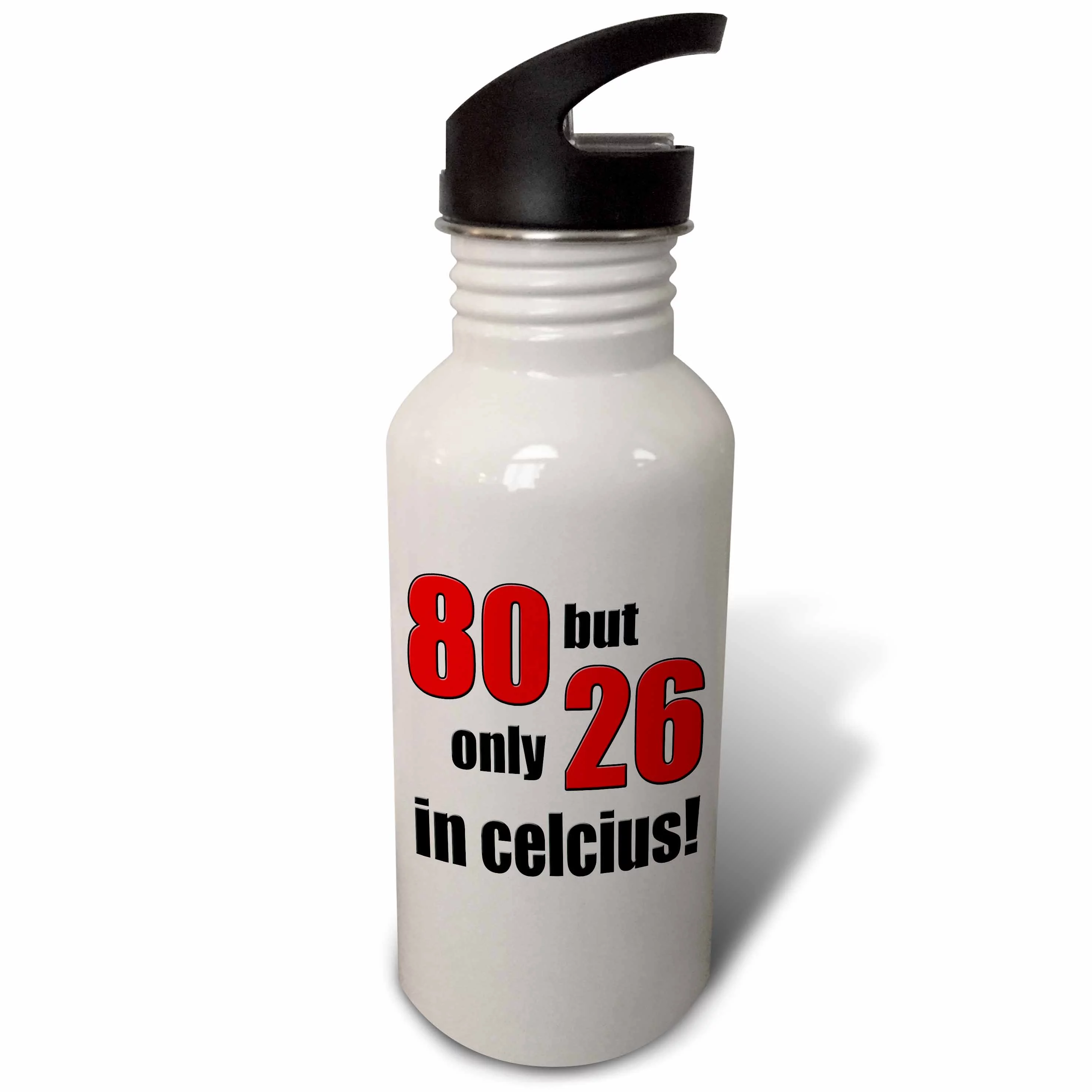 80 but only 26 in Celsius. Red. 21 oz Sports Water Bottle wb-193630-1