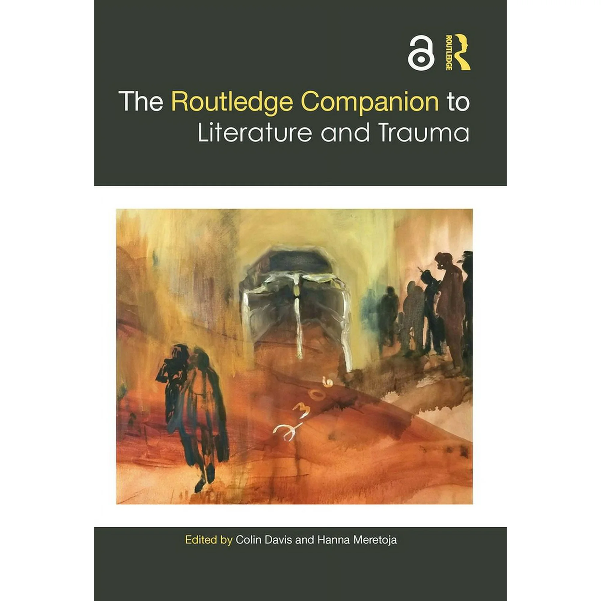 Routledge Literature Companions: The Routledge Companion to Literature and Trauma (Hardcover)