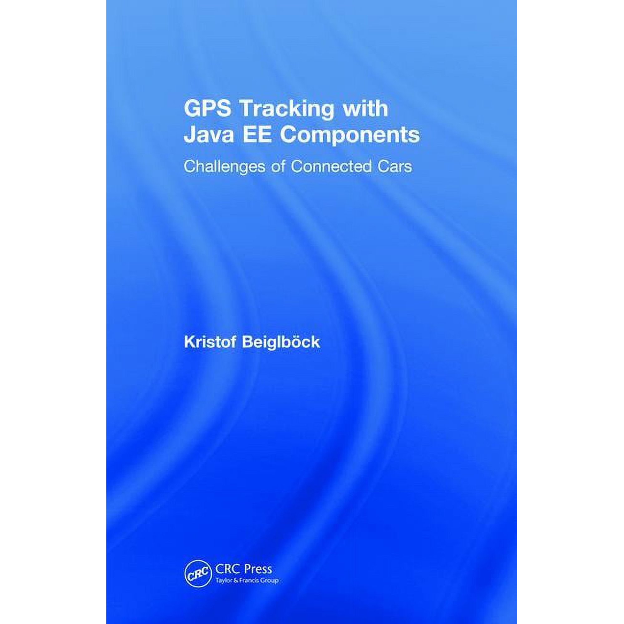 GPS Tracking with Java Ee Components: Challenges of Connected Cars ...