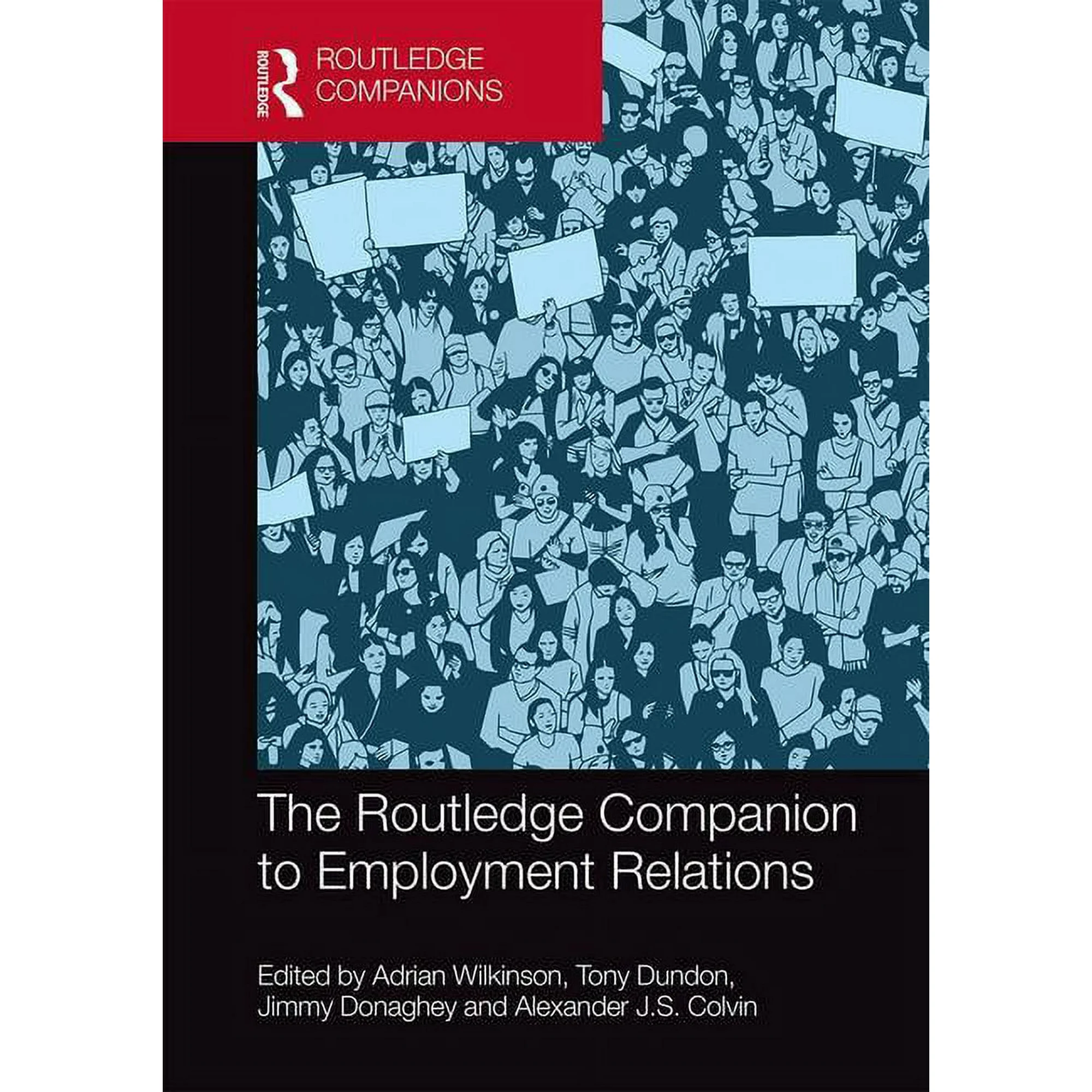 Routledge Companions in Business, Management and Marketing: The Routledge Companion to Employment Relations (Hardcover)