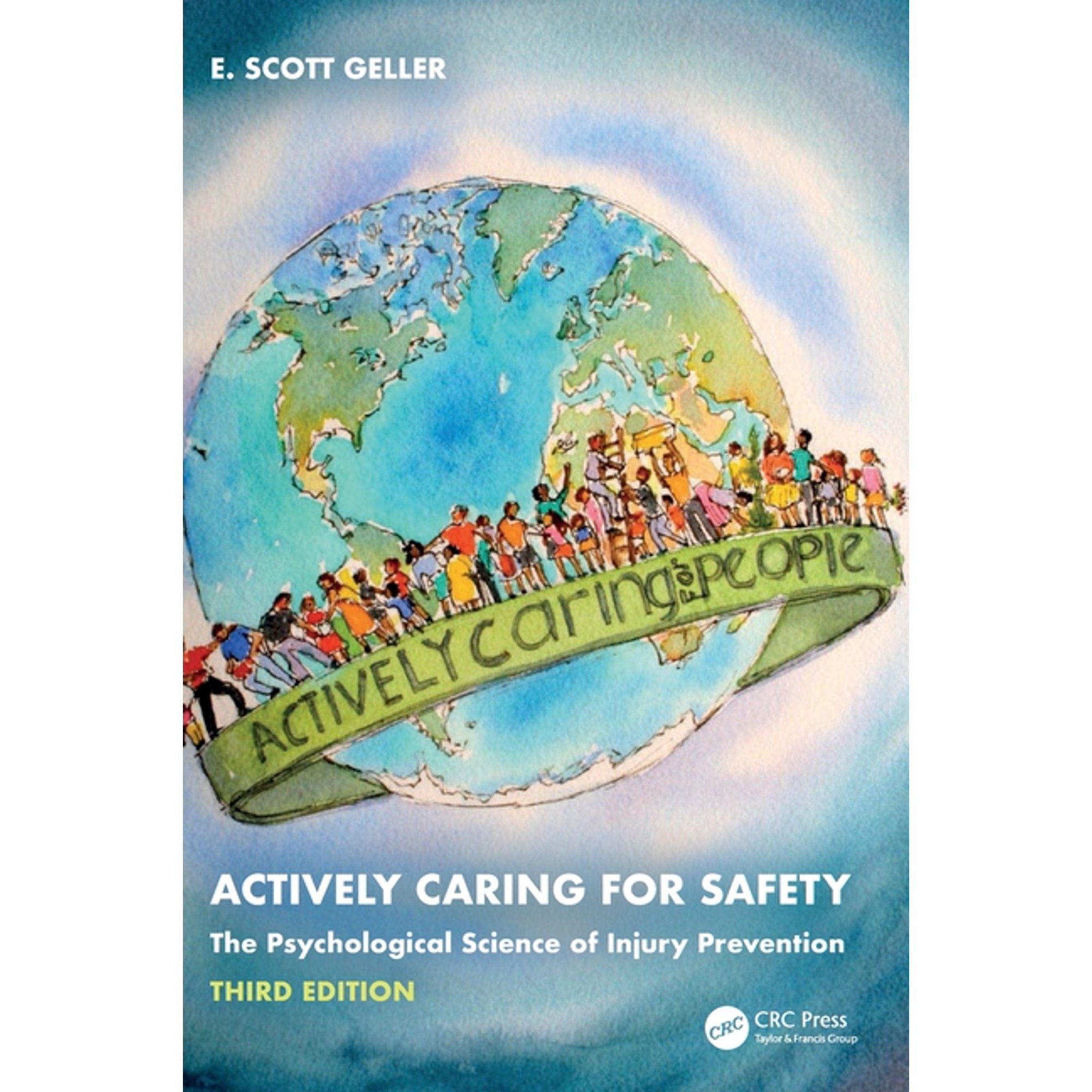 Actively Caring for Safety: The Psychological Science of Injury Prevention, (Hardcover)