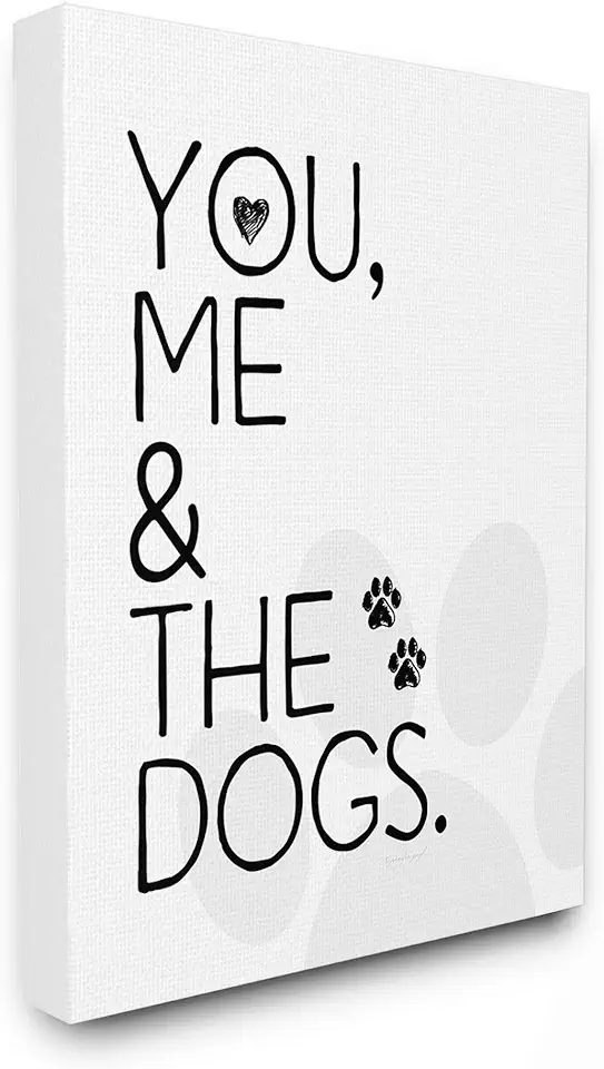 The Stupell Home Decor You Me and The Dogs Black and White Pet Typography Stretched Canvas Wall Art Multi-Color