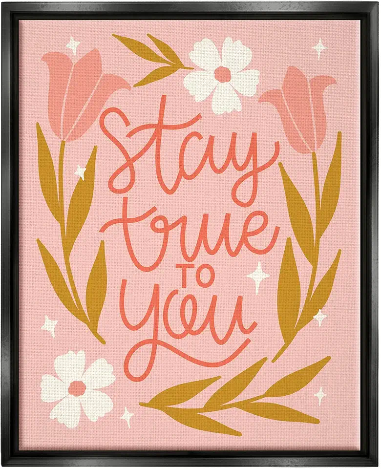 Stupell Industries Stay True To You Pink Floral Blooms Floating Framed Wall Art, Design by Taylor Shannon Designs