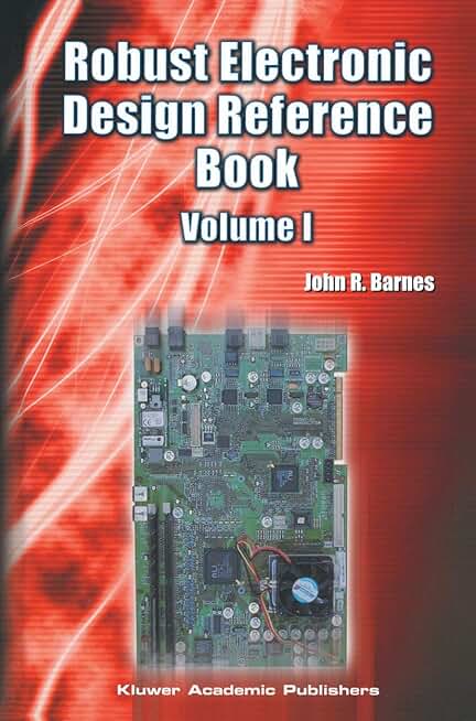 Robust Electronic Design Reference Book: Volume 1; Volume 2: Appendices
