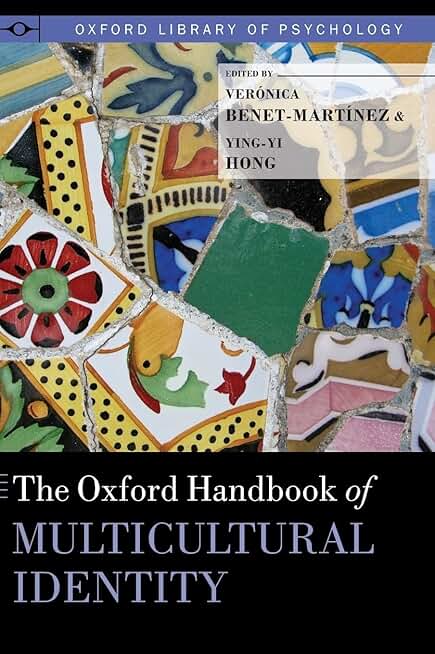 The Oxford Handbook of Multicultural Identity (Oxford Library of Psychology)