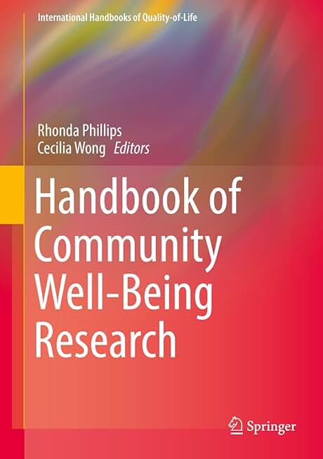 Handbook of Community Well-Being Research (International Handbooks of Quality-of-Life)