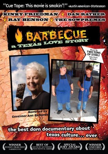 Barbecue: A Texas Love Story by Dan Rather, Ray Benson, The Sowpremes Ann Richards