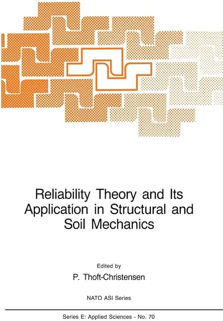 Reliability Theory and Its Application in Structural and Soil Mechanics (NATO Science Series E:, 70)