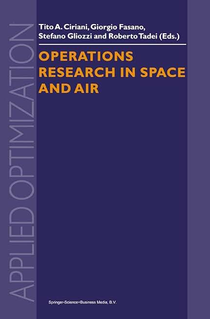 Operations Research in Space and Air (Applied Optimization)