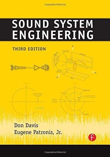 Sound System Engineering 3rd edition by Davis, Don, Patronis, Eugene (2006) Hardcover