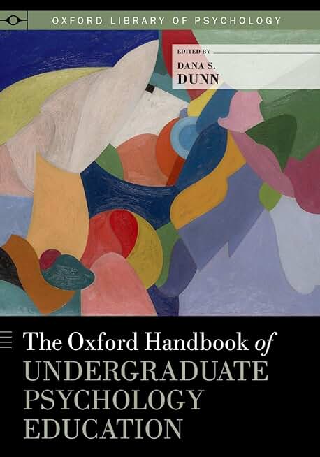 The Oxford Handbook of Undergraduate Psychology Education (Oxford Library of Psychology)