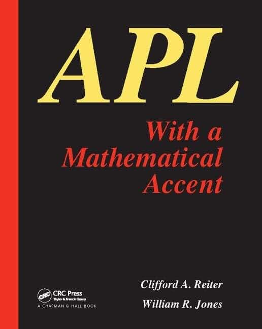 APL with a Mathematical Accent: with a Mathematical Accent