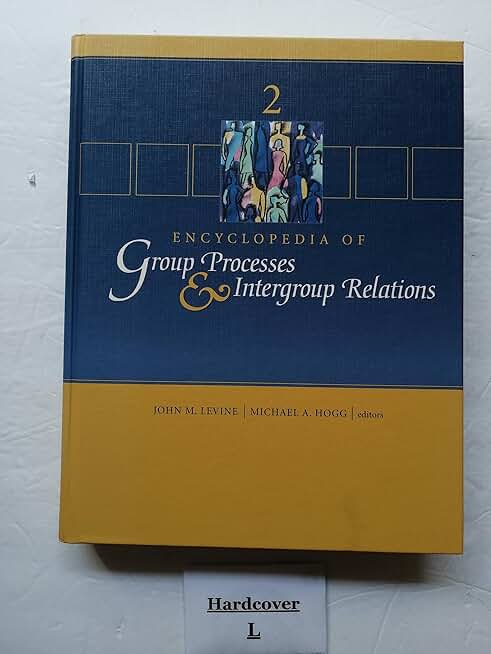 Encyclopedia of Group Processes and Intergroup Relations
