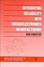 Integrating Reliability into Microelectronics Manufacturing