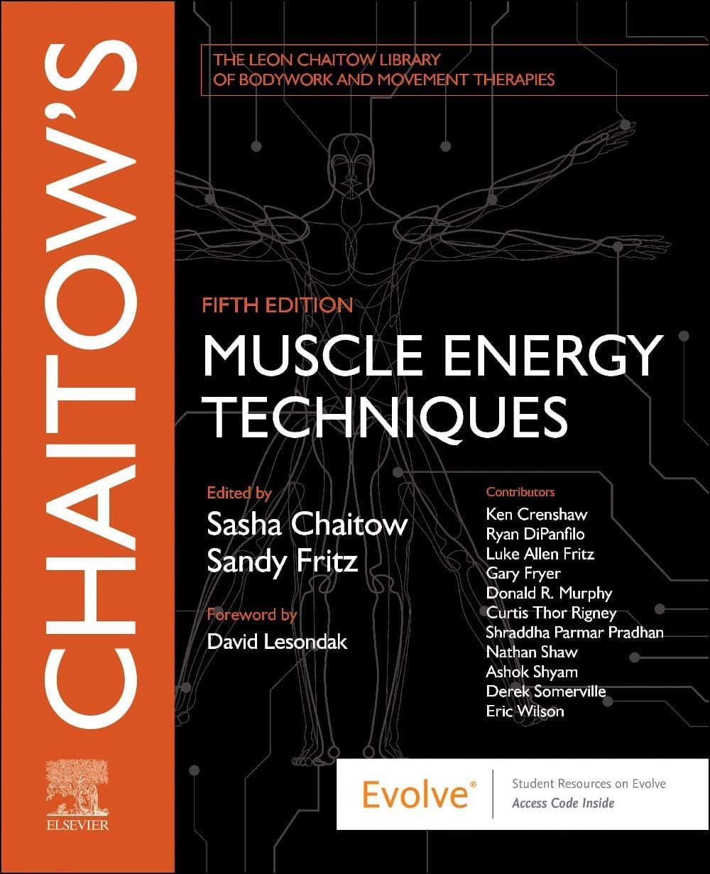Chaitow's Muscle Energy Techniques (The Leon Chaitow Library of Bodywork and Movement Therapies)