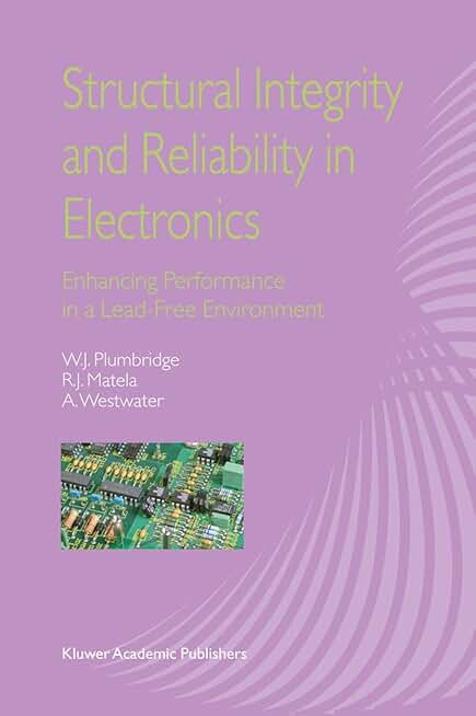 Structural Integrity and Reliability in Electronics: Enhancing Performance in a Lead-Free Environment