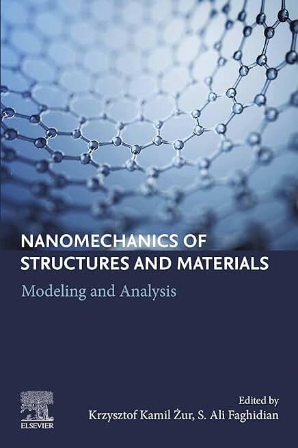 Nanomechanics of Structures and Materials: Modeling and Analysis