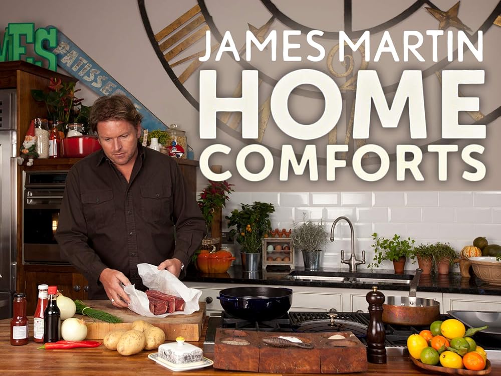 James Martin: Home Comforts