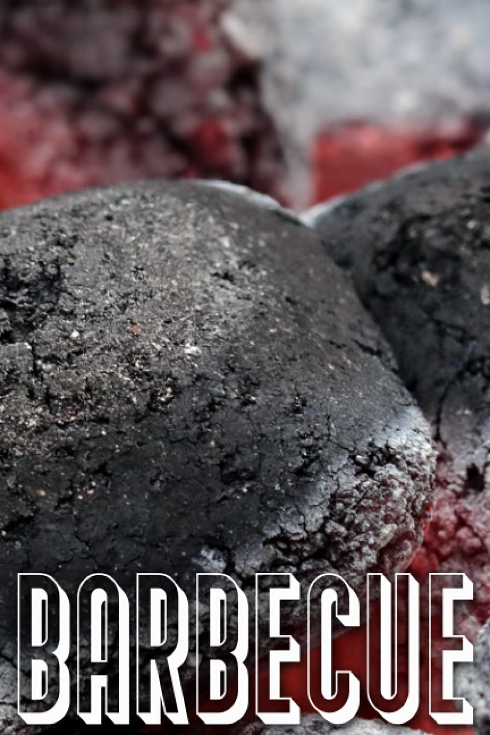 BARBECUE: Mein Grill-Notizbuch - Befüllbares Notizbuch - Grills - BBQ - Marinaden - Feiertage - Fleisch - Geselligkeit - Rezepte (German Edition)