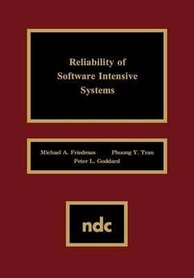 [Reliability of Software Intensive Systems: Advanced Computing and Telecommunications] (By: Michael A. Friedman) [published: February, 1995]