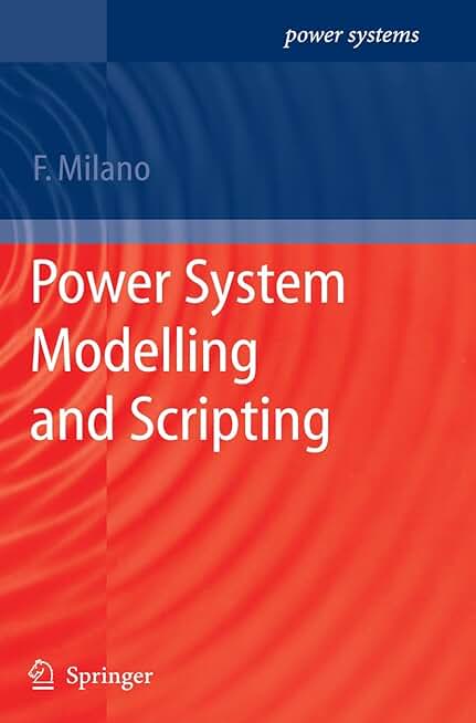 Power System Modelling and Scripting (Power Systems)