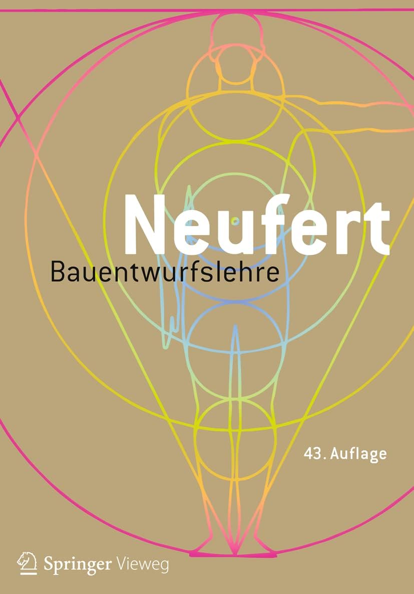 Bauentwurfslehre: Grundlagen, Normen, Vorschriften (German Edition)