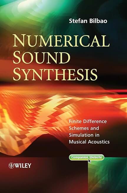 Numerical Sound Synthesis: Finite Difference Schemes and Simulation in Musical Acoustics