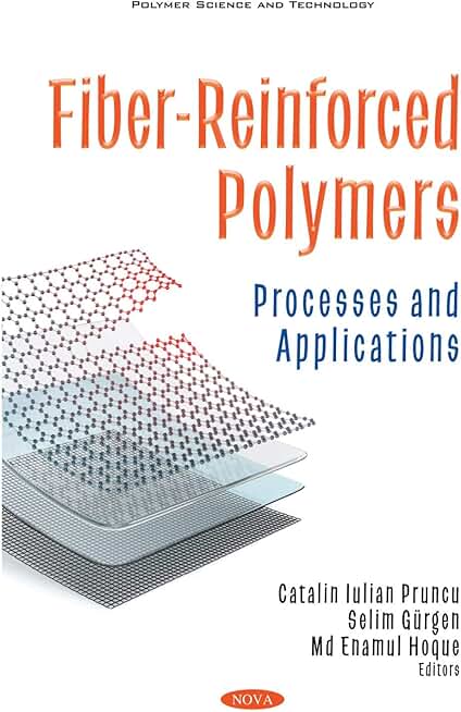 Fiber-reinforced Polymers: Processes and Applications