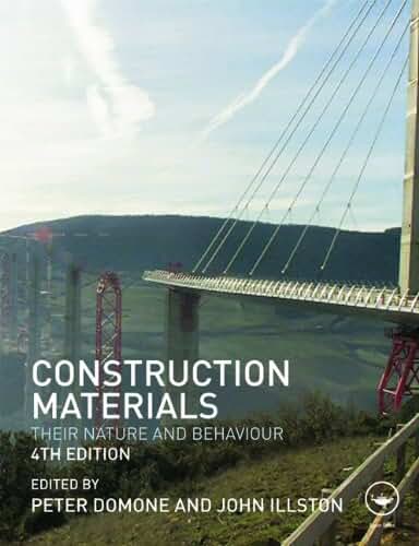 Construction Materials: Their Nature and Behaviour, Fourth Edition