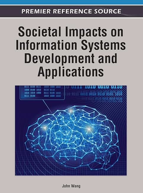 Societal Impacts on Information Systems Development and Applications
