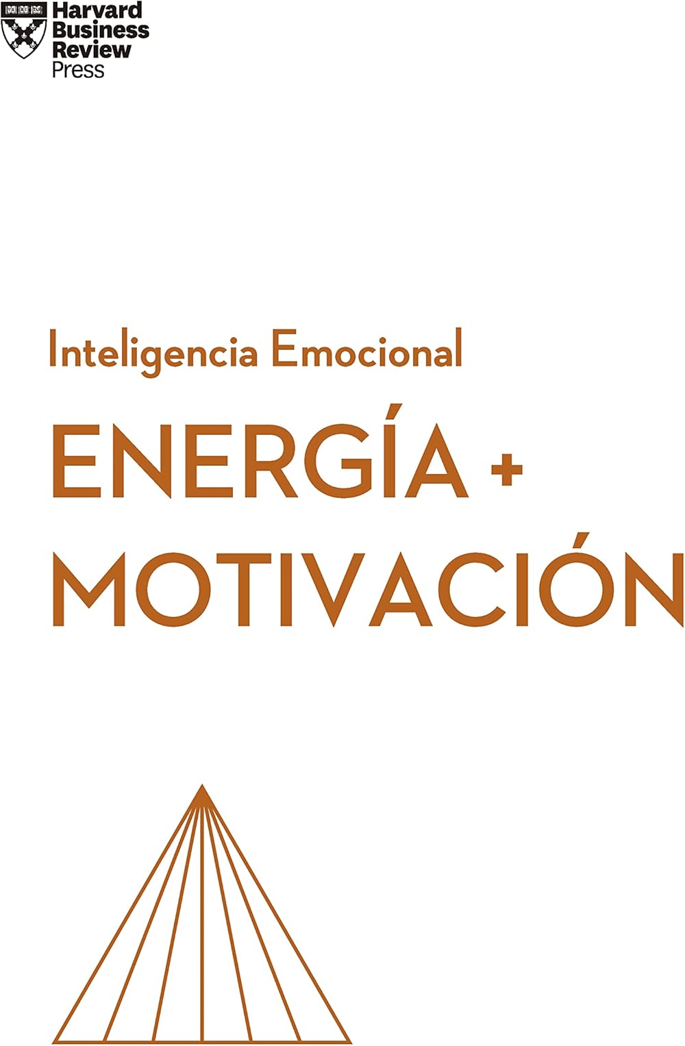 Energia y Motivación (Energy + Motivation Spanish Edition) (Serie Inteligencia Emocional)