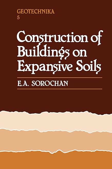 Construction of Buildings on Expansive Soils (Geotechnika Book 5)