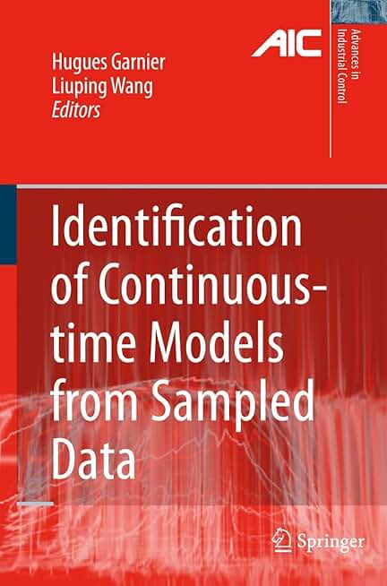 Identification of Continuous-time Models from Sampled Data (Advances in Industrial Control)