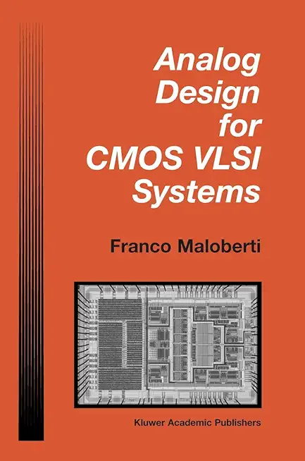 Analog Design for CMOS VLSI Systems (The Springer International Series in Engineering and Computer Science, 646)