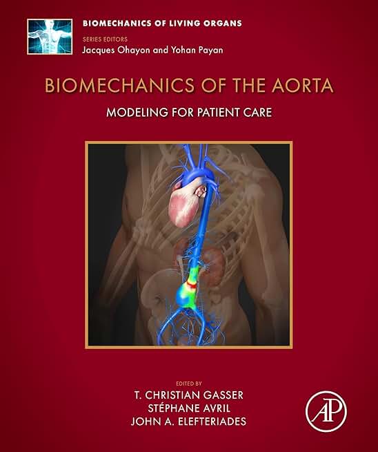Biomechanics of the Aorta: Modeling for Patient Care (ISSN)