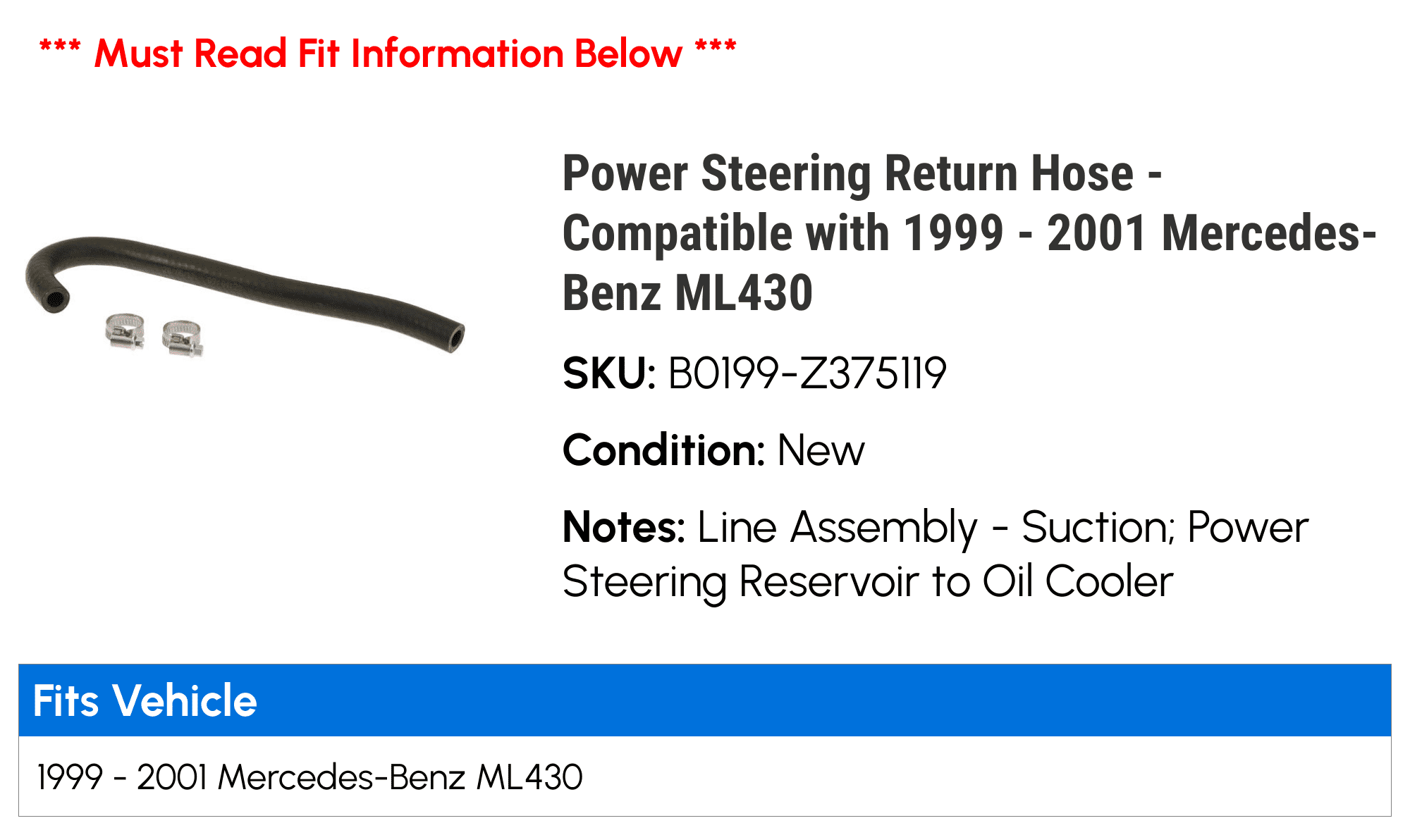 Power Steering Return Hose - Compatible with 1999 - 2001 Mercedes-Benz ML430 2000