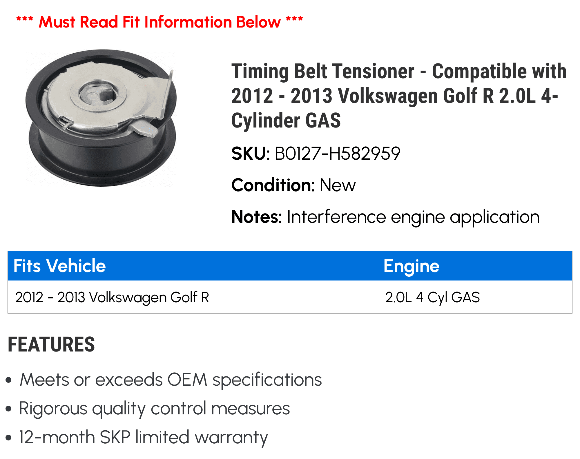 Timing Belt Tensioner - Compatible with 2012 - 2013 Volkswagen Golf R 2.0L 4-Cylinder GAS