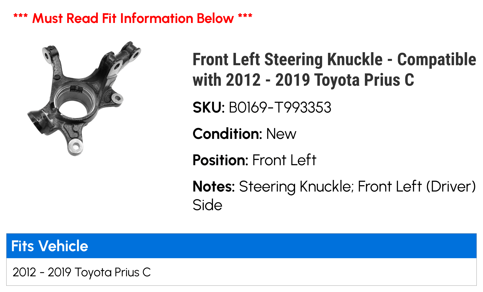 Front Left Steering Knuckle - Compatible with 2012 - 2019 Toyota Prius C 2013 2014 2015 2016 2017 2018