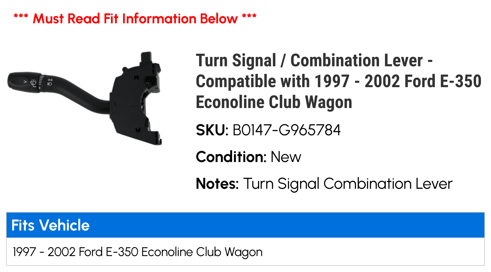 Turn Signal / Combination Lever - Compatible with 1997 - 2002 Ford E-350 Econoline Club Wagon 1998 1999 2000 2001