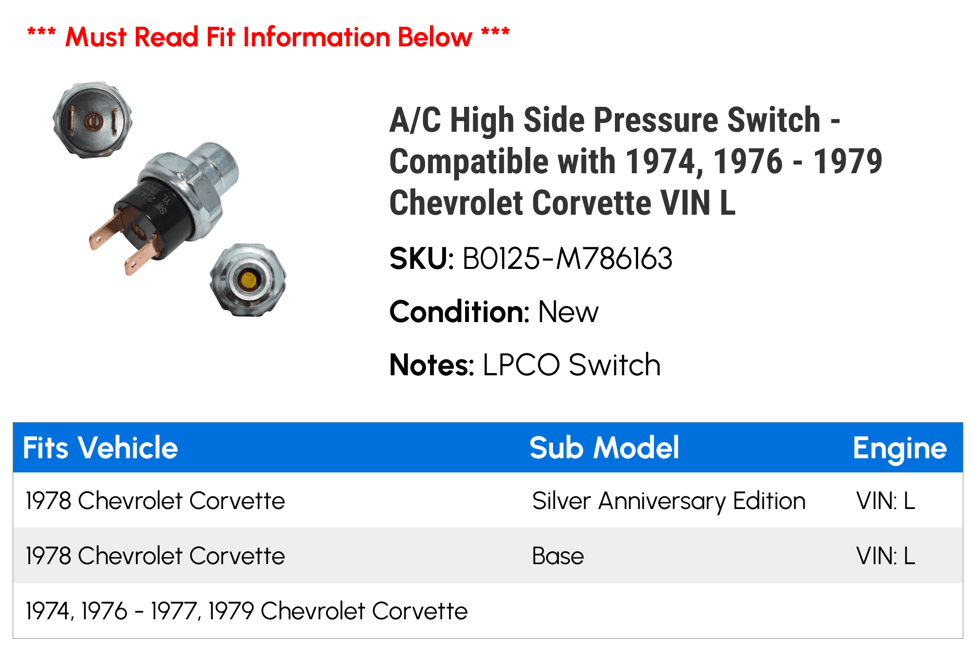 A/C High Side Pressure Switch - Compatible with 1974, 1976 - 1979 Chevy Corvette VIN L 1977 1978