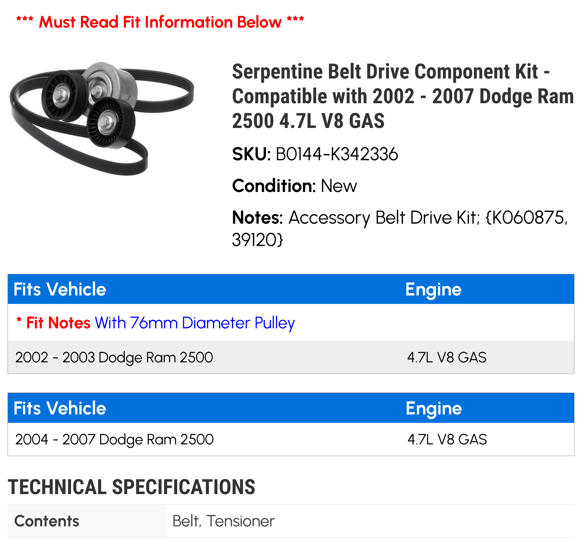 Serpentine Belt Drive Component Kit - Compatible with 2002 - 2007 Dodge Ram 2500 4.7L V8 GAS 2003 2004 2005 2006