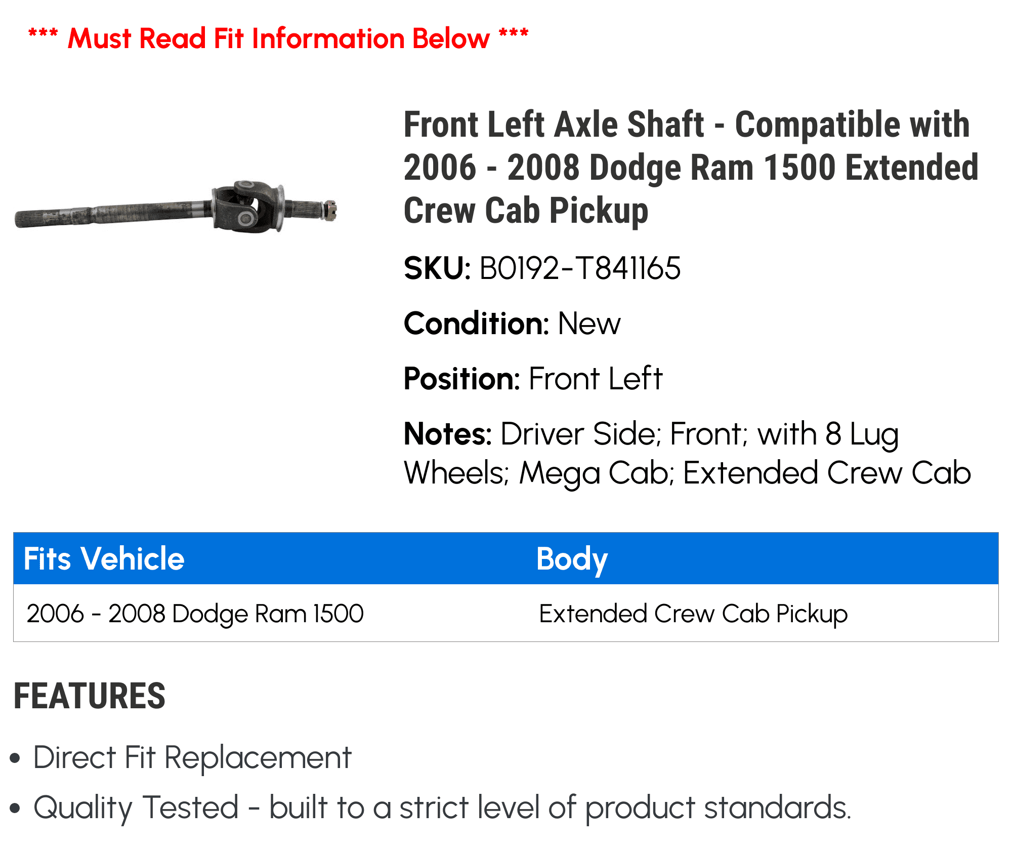 Front Left Axle Shaft - Compatible with 2006 - 2008 Dodge Ram 1500 Extended Crew Cab Pickup 2007