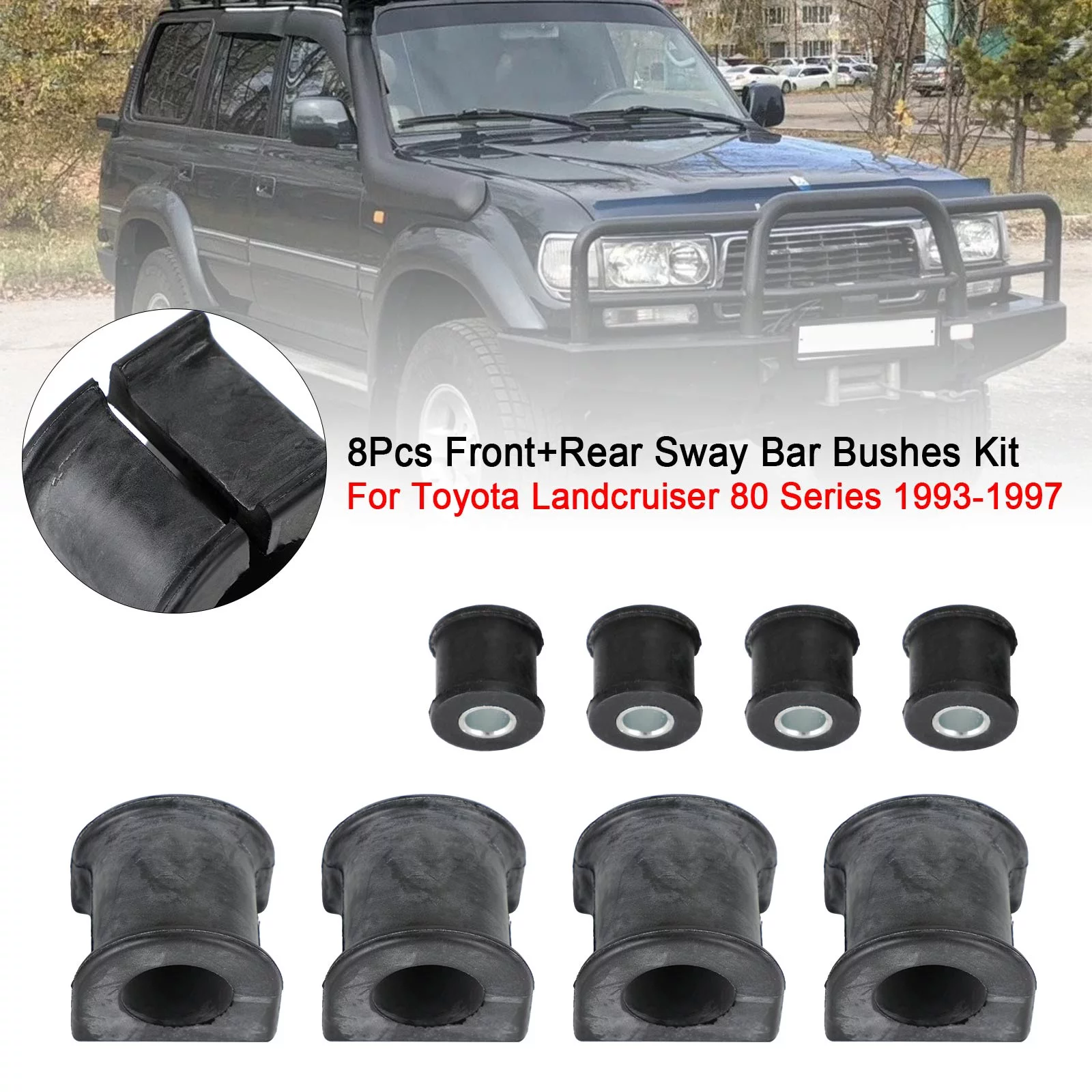 8Pcs Front+Rear Sway Bar Bushes Kit For Toyota Landcruiser 80 Series 1993-1997