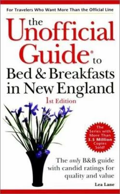 Pre-Owned The Unofficial Guide to Bed & Breakfast in New England (Paperback) 0028630742 9780028630748