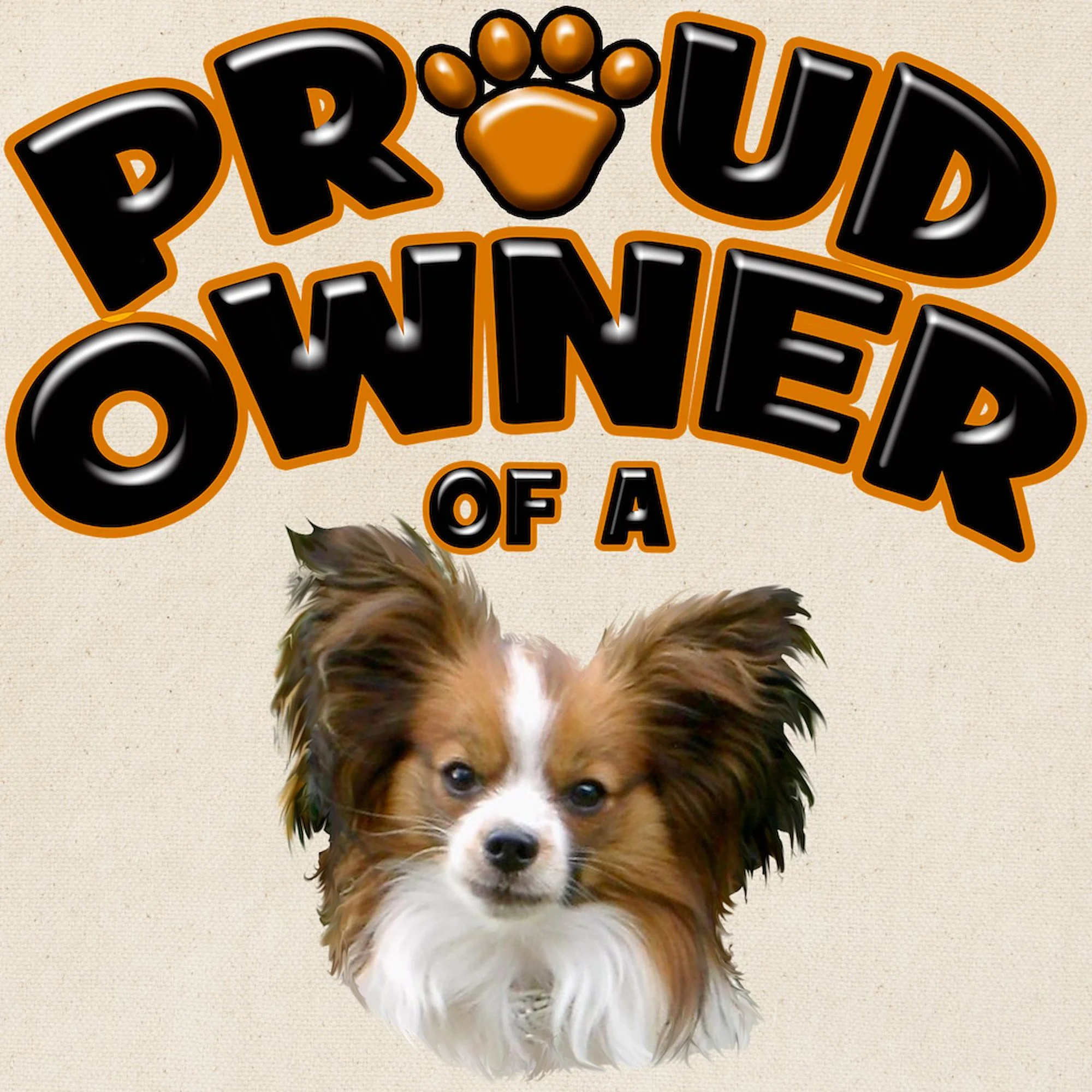CafePress - Proud Owner Of A Papillon Tote Bag - Natural Canvas Tote Bag, Cloth Shopping Bag