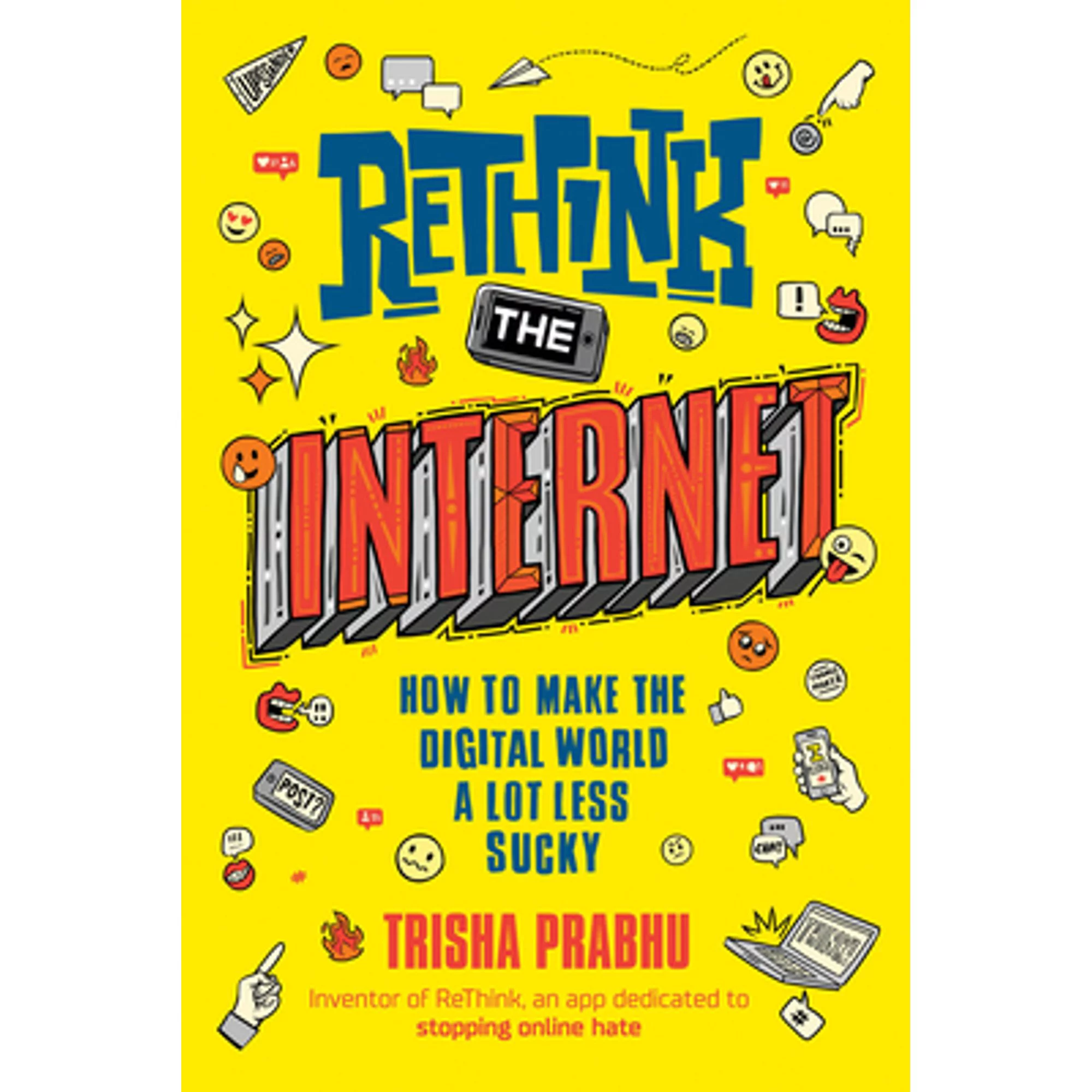 Rethink the Internet: How to Make the Digital World a Lot Less Sucky (Hardcover)
